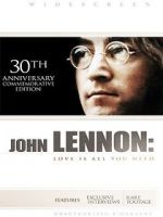 Watch John Lennon: Love Is All You Need Tvmuse