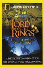 Watch National Geographic Beyond the Movie - The Lord of the Rings Tvmuse