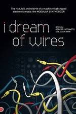 Watch I Dream of Wires Tvmuse