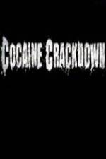 Watch National Geographic Cocaine Crackdown Tvmuse
