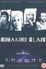 Watch Breaking Glass Tvmuse