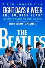 Watch The Beatles: Eight Days a Week - The Touring Years Tvmuse