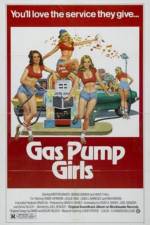 Watch Gas Pump Girls Tvmuse