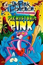 Watch Prehistoric Pink Tvmuse