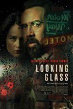 Watch Looking Glass Tvmuse