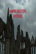 Watch Vampire Skeletons Mystery Tvmuse