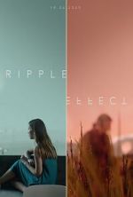 Watch Ripple Effect (Short 2021) Tvmuse