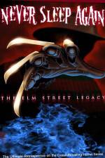 Watch Never Sleep Again The Elm Street Legacy Tvmuse