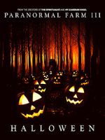 Watch Paranormal Farm 3 Halloween Tvmuse