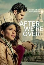 Watch After We\'re Over Tvmuse