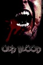 Watch Old Blood Tvmuse