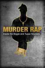 Watch Murder Rap: Inside the Biggie and Tupac Murders Tvmuse