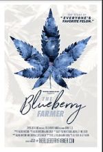 Watch The Blueberry Farmer Tvmuse