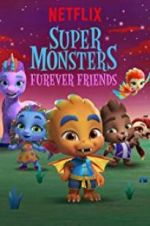 Watch Super Monsters Furever Friends Tvmuse
