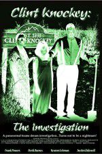 Watch Clint Knockey The Investigation Tvmuse