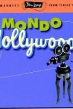 Watch Mondo Hollywood Tvmuse