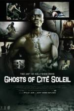 Watch Ghosts of Cite Soleil Tvmuse