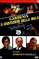 Watch Gardenia il giustiziere della mala Tvmuse