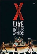 Watch X: Live in Los Angeles Tvmuse