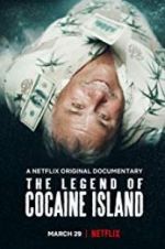 Watch The Legend of Cocaine Island Tvmuse