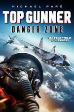 Watch Top Gunner: Danger Zone Tvmuse