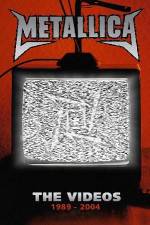 Watch Metallica The Videos 1989-2004 Tvmuse