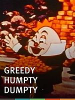 Watch Greedy Humpty Dumpty (Short 1936) Tvmuse