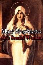 Watch Mary Magdalene: Art\'s Scarlet Woman Tvmuse