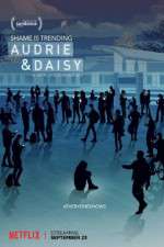 Watch Audrie & Daisy Tvmuse