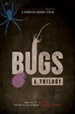 Watch Bugs: A Trilogy Tvmuse