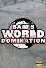 Watch Bam\'s World Domination (TV Special 2010) Tvmuse
