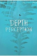 Watch Depth Perception Tvmuse