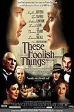Watch These Foolish Things Tvmuse