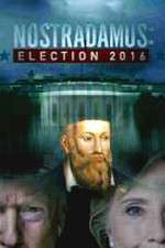 Watch Nostradamus: Election Tvmuse