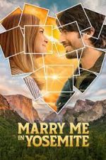 Watch Marry Me in Yosemite Tvmuse