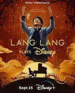 Watch Lang Lang Plays Disney (TV Special 2023) Tvmuse