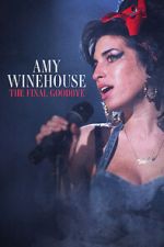 Watch Amy Winehouse: The Final Goodbye Tvmuse
