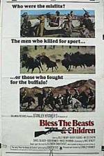 Watch Bless the Beasts & Children Tvmuse