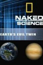 Watch National Geographic: Earth's Evil Twin Tvmuse