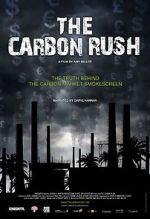 Watch The Carbon Rush Tvmuse