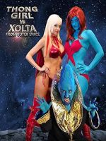 Watch Thong Girl Vs Xolta from Outer Space Tvmuse