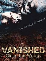 Watch Vanished Girl in the Woods Tvmuse