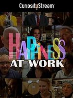Watch Happiness at Work Tvmuse
