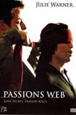 Watch Passion\'s Web Tvmuse