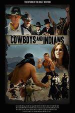 Watch Cowboys & Indians Tvmuse