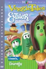 Watch VeggieTales Esther the Girl Who Became Queen Tvmuse