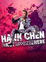 Watch Hank Chen: I\'m Not Supposed to Be Here (TV Special 2023) Tvmuse