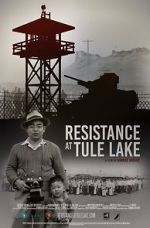 Watch Resistance at Tule Lake Tvmuse
