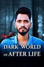 Watch Dark World of After Life Tvmuse