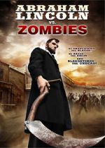 Watch Abraham Lincoln vs. Zombies Tvmuse